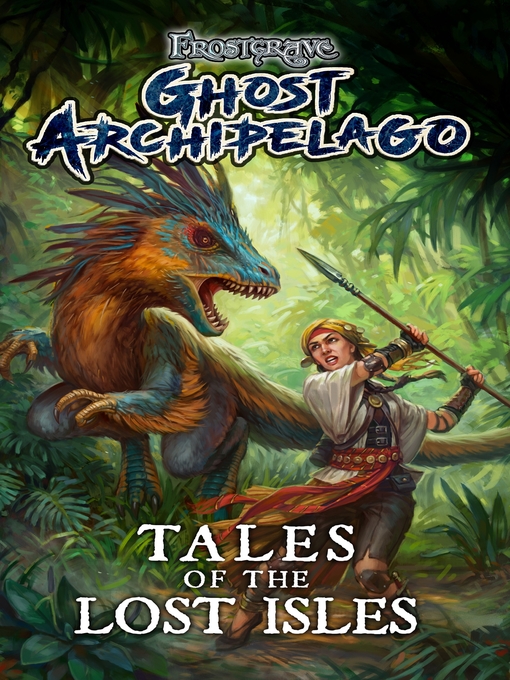 Cover image for Frostgrave: Ghost Archipelago